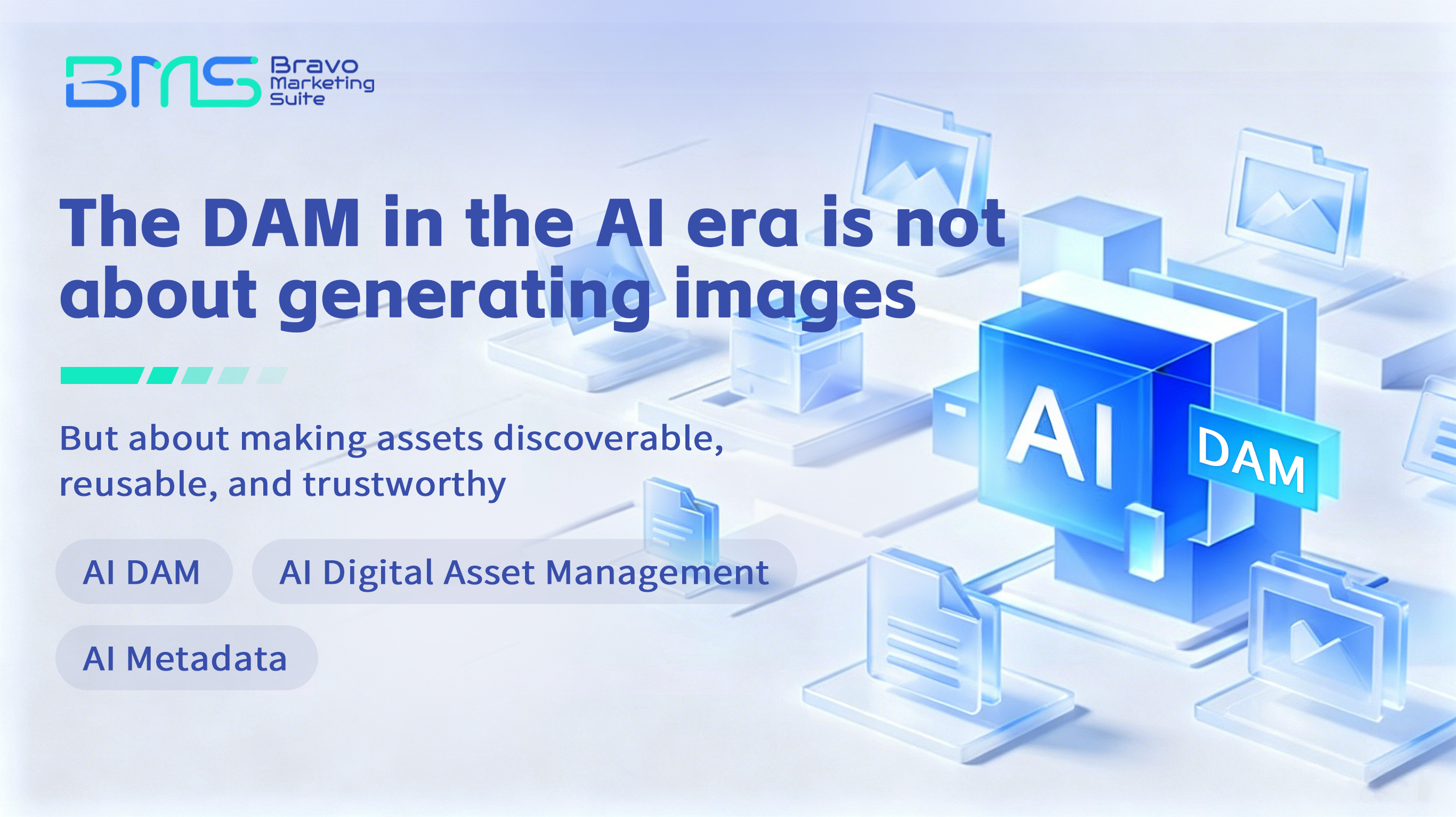 DAM Makes Assets Discoverable, Reusable, and Trusted — DBC